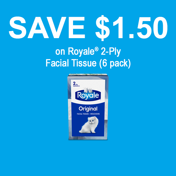 Get Offer | SAVE $1.50 / Économisez 1,50 $ on Royale® 2-Ply Facial ...